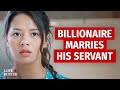 Billionaire Marries His Servant LoveBusterShow