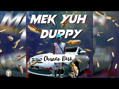 Chance Boss- (MEK YUH DUPPY) Official Audio