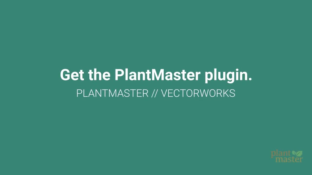 Install the PlantMaster plugin.