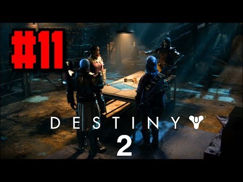 Destiny 2 Campaign Gameplay Walkthrough Part 11: It's Payback Time!!!