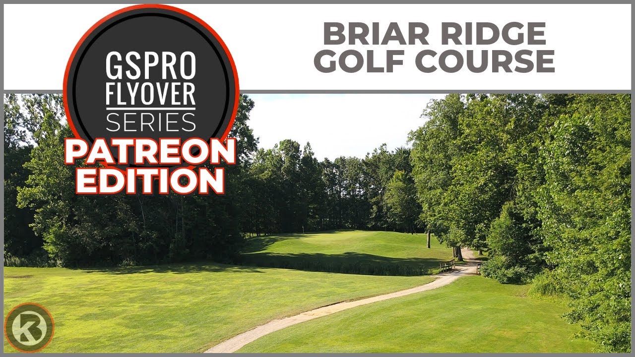 Watch Briar Ridge Golf Course flyover on YouTube