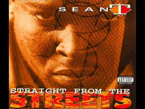 Sean T - Straight From The Streets