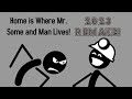 Home Is Where Mr Some And Man Lives 2023 Remake