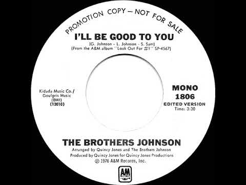 1976 Brothers Johnson - I’ll Be Good To You (mono radio promo 45)