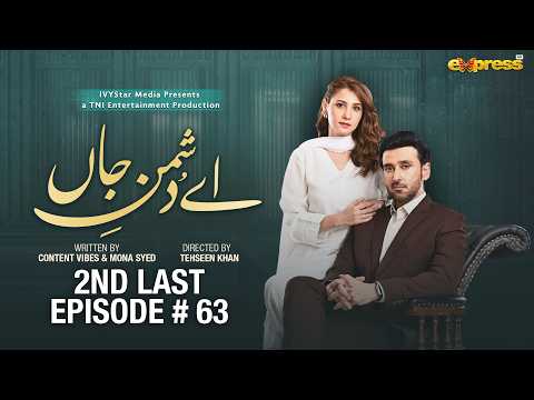 Ay Dushman-E-Jaan Episode 63