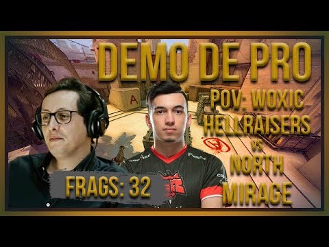 [PT] zorlaK Analisa: PoV WOXIC - HELLRAISERS vs NORTH - MIRAGE [Demo de Pro]