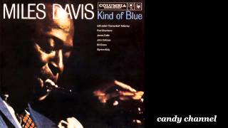 Miles Davis - Kind of Blue   (Full Album)