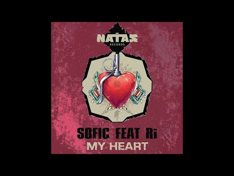 Sofic - My Heart - feat. Ri (Official Audio)