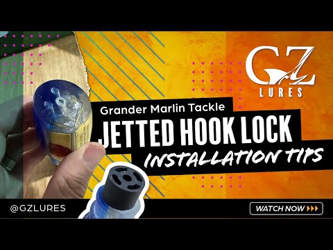 Grander Marlin Tackle Jetted Hook Locks - Installation Tips