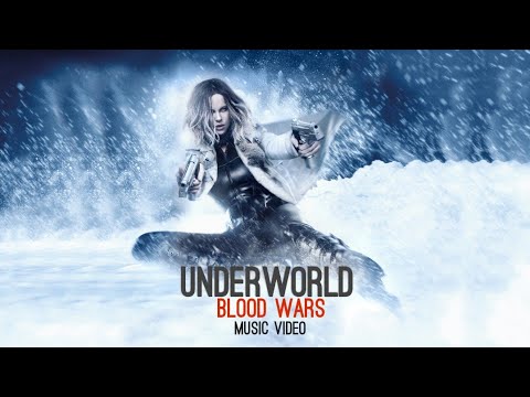 Underworld Blood Wars - Music Video