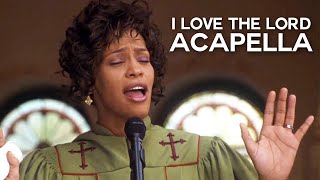Whitney Houston - I Love The Lord (from The Preacher&#39;s Wife) | Acapella
