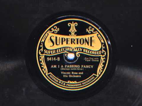 Am I A Passing Fancy by Vincent Rose and His Orchestra,  1929