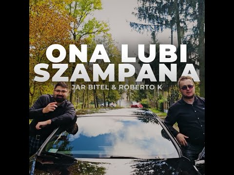 Jar Bitel & Roberto K - Ona Lubi Szampana