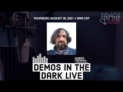Demos in the Dark Live: Benson Amps (recovery)