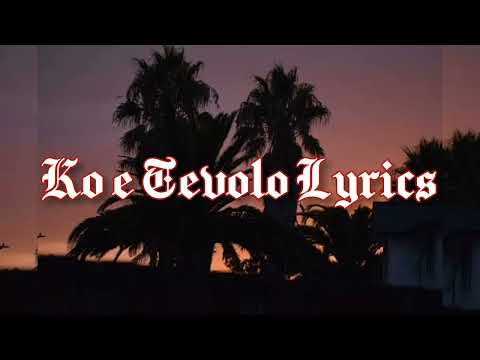 Koe Tevolo Lyrics - Jkula