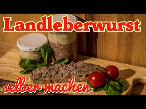Landleberwurst selber machen - Leberwurst Rezept