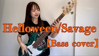 Helloween / Savage【Bass cover】