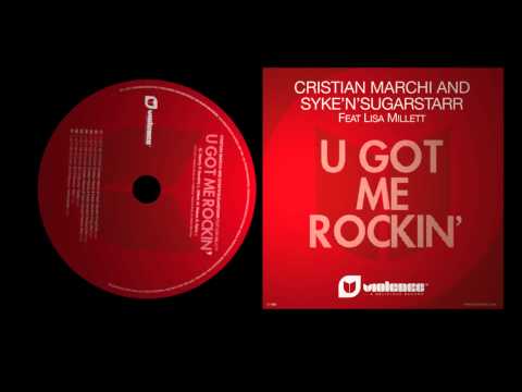 Cristian Marchi & Syke'n'Sugarstarr ft- Lisa Millett - U Got Me Rockin' (Perfect Edit)