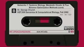 9B. Networks 1: Systems Biology, Metabolic Kinetic & Flux Balance Optimization Methods
