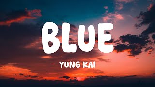 Download lagu yung kai - blue (Lyrics) mp3