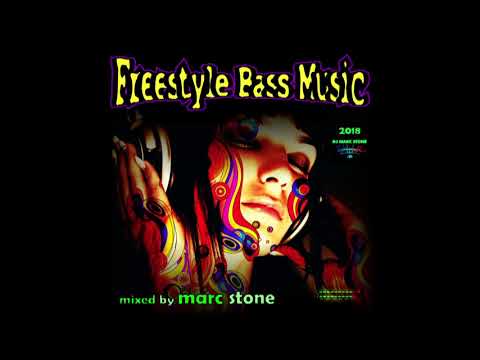 Dj Marc Stone - Freestyle Bass 2018