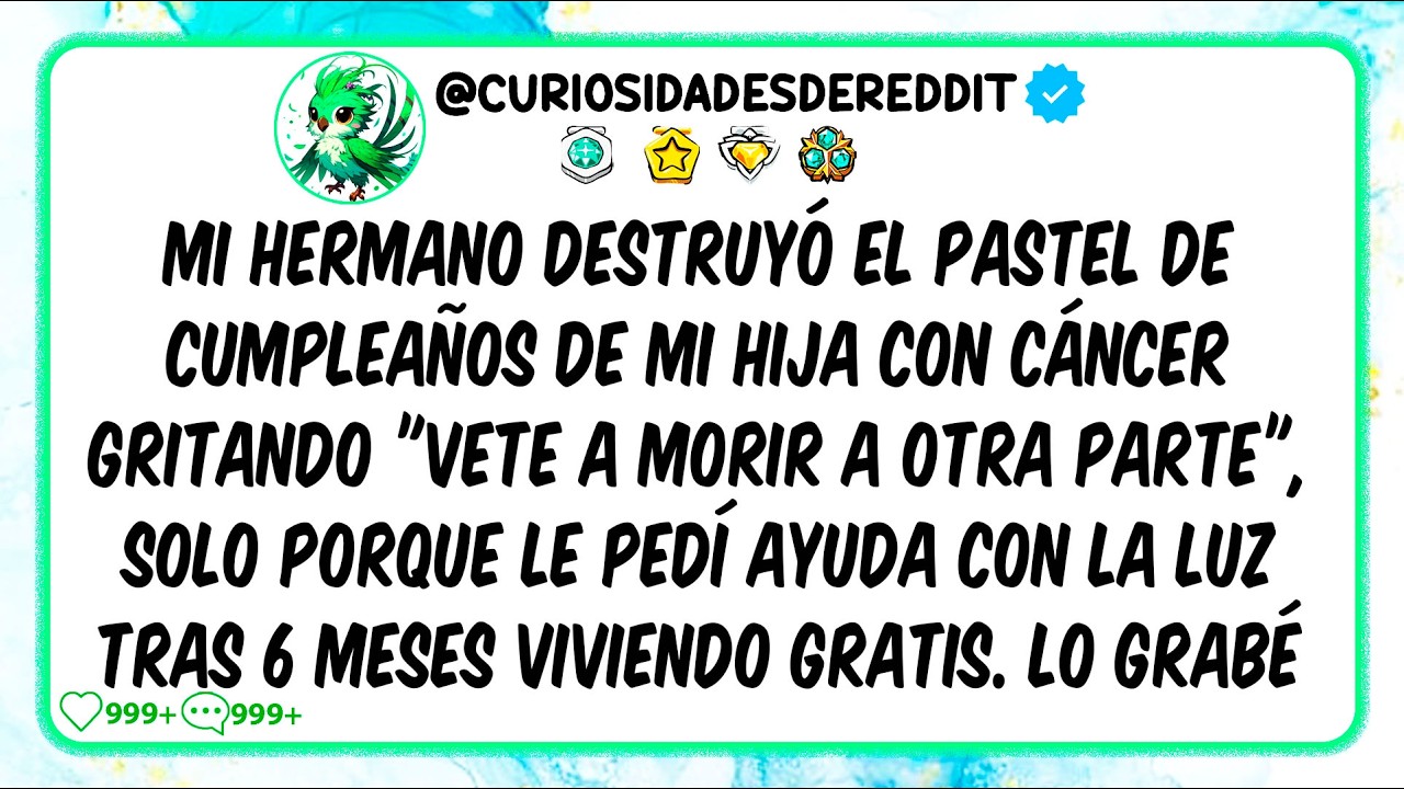 Mi hermano destruyó el pastel de mi hija con CÁNCER "Vete a MOR1R" porque le pedí pagar la luz
