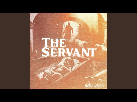 The Servant Music Video by Bria Jean