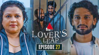 Lover's Leap (ලවර්ස් ලීප්) | Episode 27 | 20th  October 2025 | Sirasa TV preview image