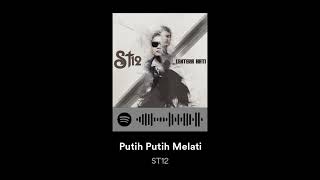 Download lagu putih putih melati - ST12 speed up mp3