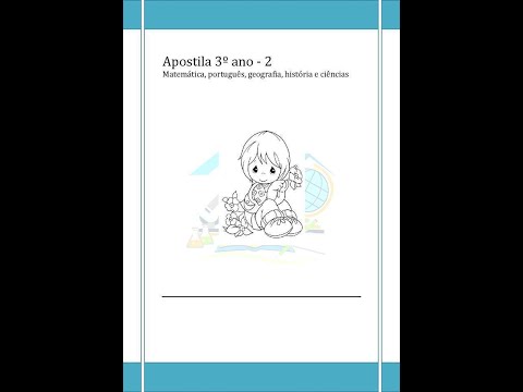Apostila 3º ano Matemática, Português, Geografia, Ciências e História. 509 PÁGINAS COM GABARITO.