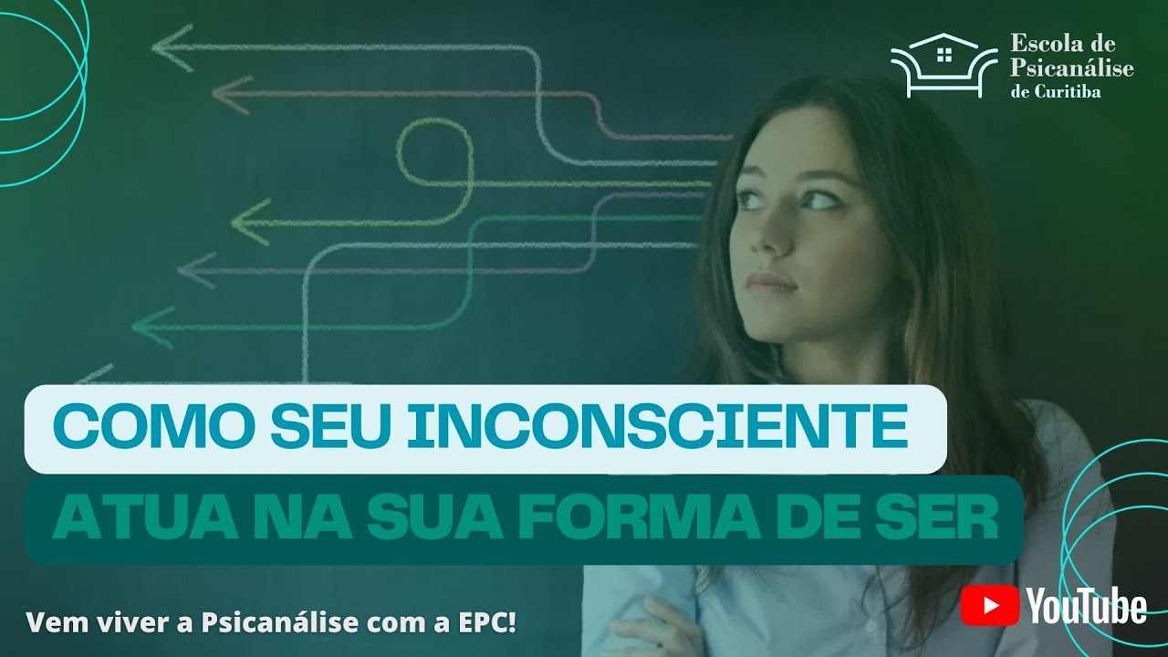 Como seu inconsciente atua na sua forma de ser