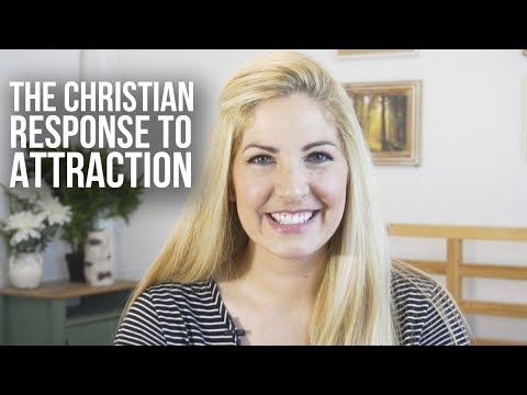 The Christian Response to Attraction