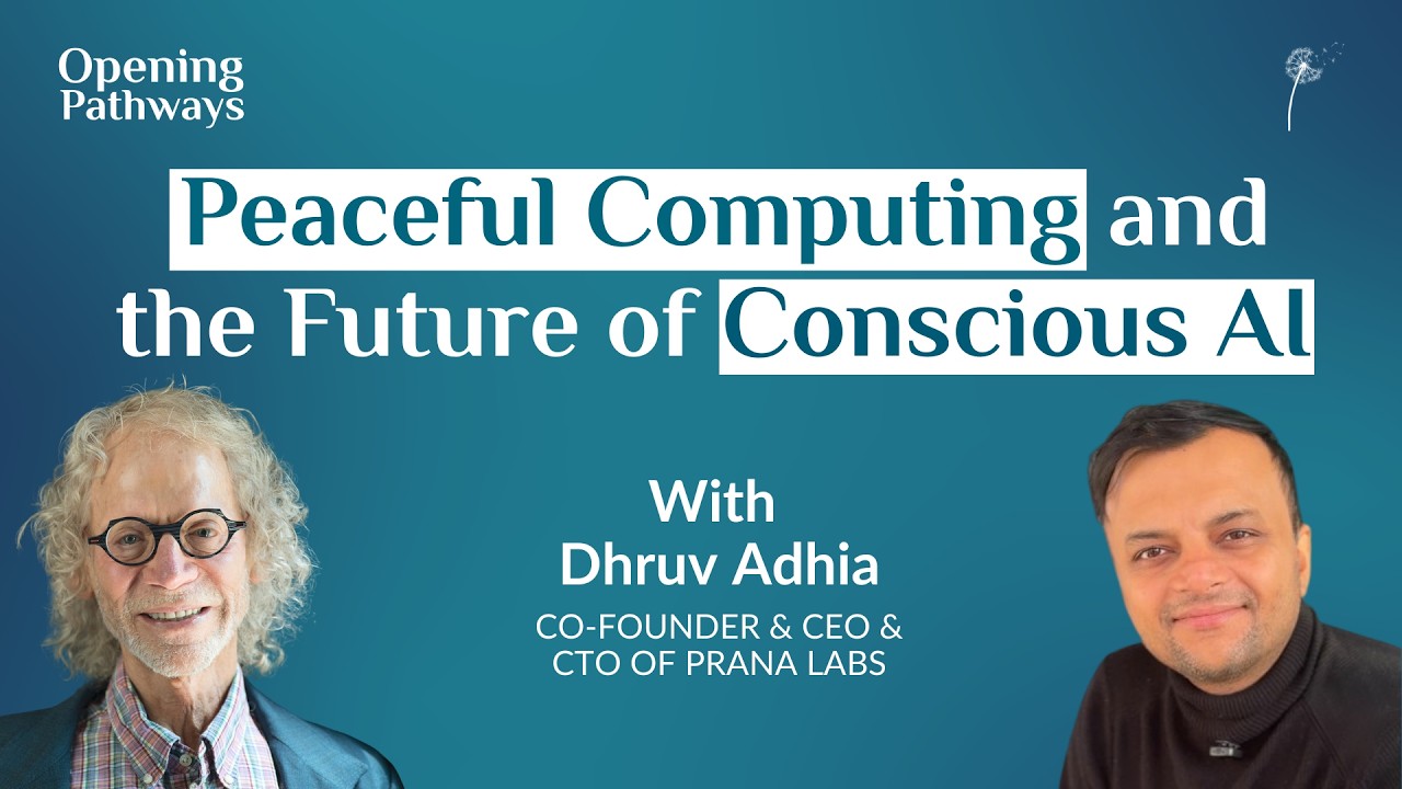 Opening Pathways Podcast — SE02 E43: Peaceful Computing and the Future of Conscious AI