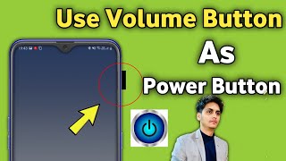 Volume button use as power button | Power button not working android