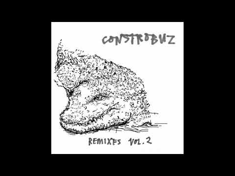 Constrobuz   Remixes Vol  2