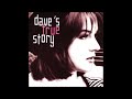 Dave's True Story - Marisa