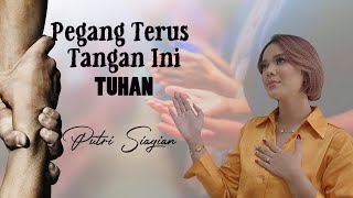 Download lagu Putri Siagian - Pegang Terus Tangan Ini Tuhan | Video dengan lirik Berjalan mp3 Download lagu Putri Siagian - Pegang Terus Tangan Ini Tuhan | Video dengan lirik Berjalan mp3