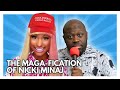 The MAGA Fication Of Nicki Minaj A Bob The Drag Queen Cultural Investigation