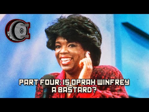 Part Four: Is Oprah Winfrey a Bastard? | BEHIND THE BASTARDS