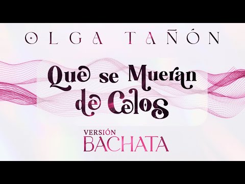 Video thumbnail for Que Se Mueran De Celos (Versión Bachata)
