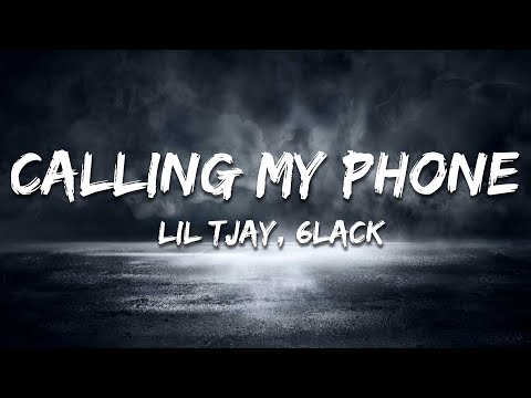 Lil Tjay - Calling My Phone (Lyrics) ft. 6LACK
