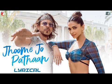 Jhoome Jo Pathaan (Lyrical) — watch video