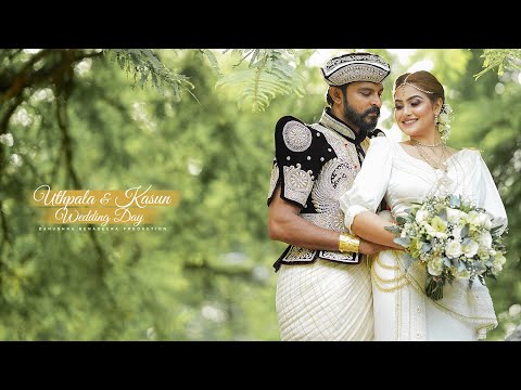 KASUN AND UTHPALA |  WEDDING DAY | 2022