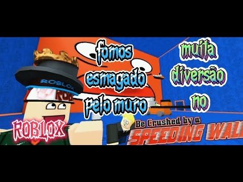 CUIDADO COM O MURO ESMAGADOR NO ROBLOX SPEEDING WALL