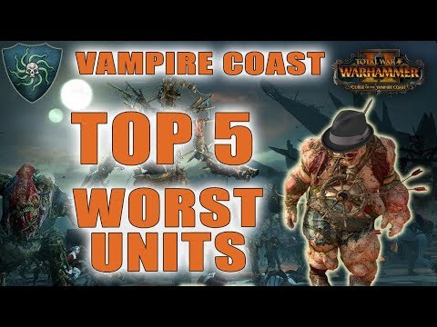 Top 5 Worst Units in the Vampire Coast | Total War: Warhammer 2