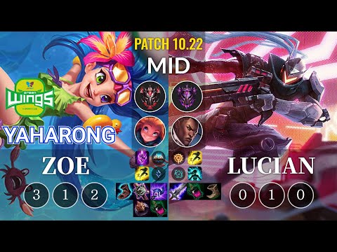 JAG Yaharong Zoe vs Lucian Mid - KR Patch 10.22
