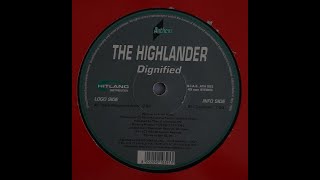 The Highlander - Dignified (DJ Allan McLoud Club Mix) (1999)