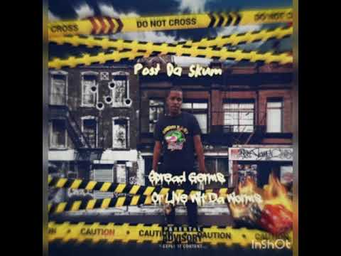 Post da skum une poon lil g ygb no hook