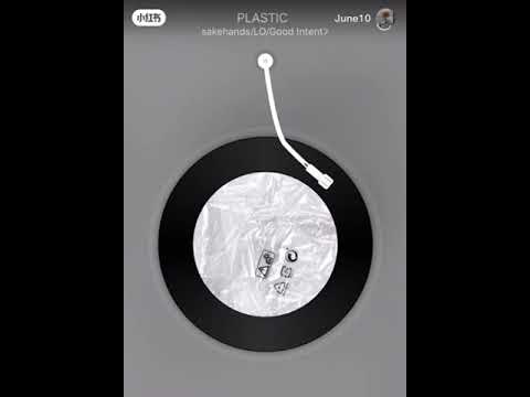 今日推荐💿| PLASTIC- sakehands/LO/GOOD INTENT 听着听着歌被亲了一口