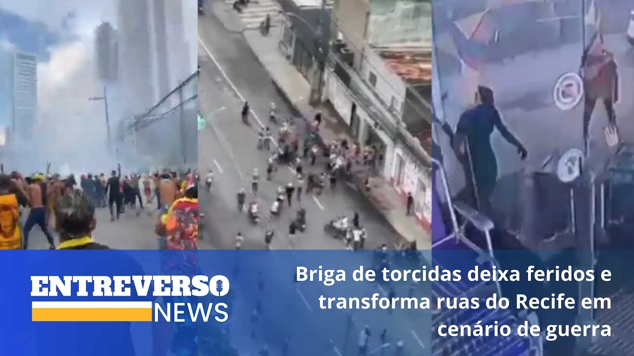 Briga de torcidas deixa feridos e transforma ruas do Recife em cenário de guerra